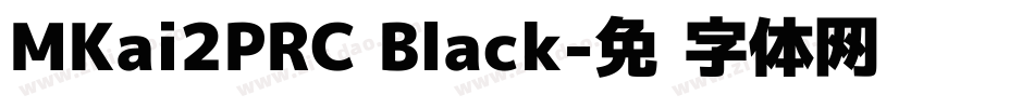 MKai2PRC Black字体转换